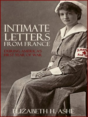 cover image of Intimate Letters from France During America's First Year of War
